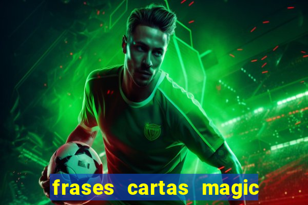 frases cartas magic the gathering